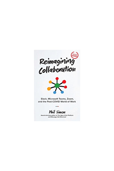 Motion Pub Reimagining Collaboration: Slack, Microsoft Teams, Zoom, and the Post- World of Work