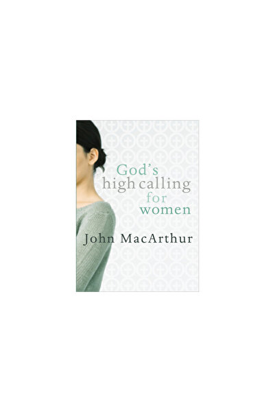 Moody publishers God's High Calling for Women