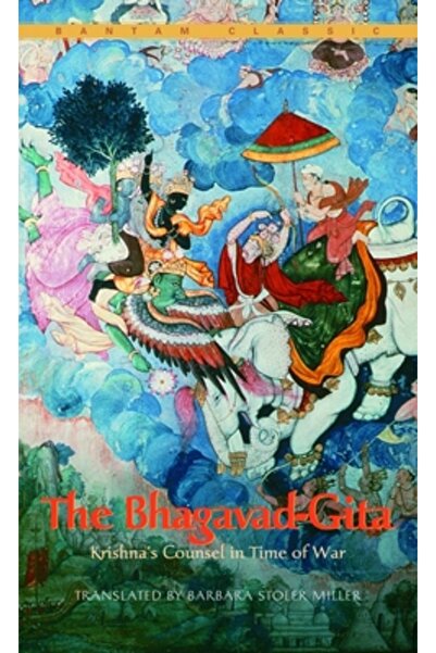 Bantam Classics The Bhagavad-Gita: Krishna's Counsel in Time of War