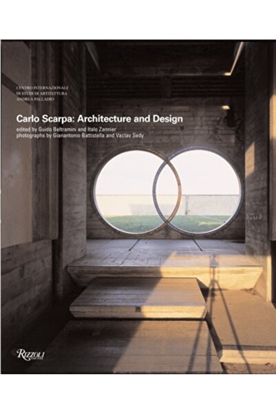 Rizzoli İnternational Publications Carlo Scarpa: Architecture and Design