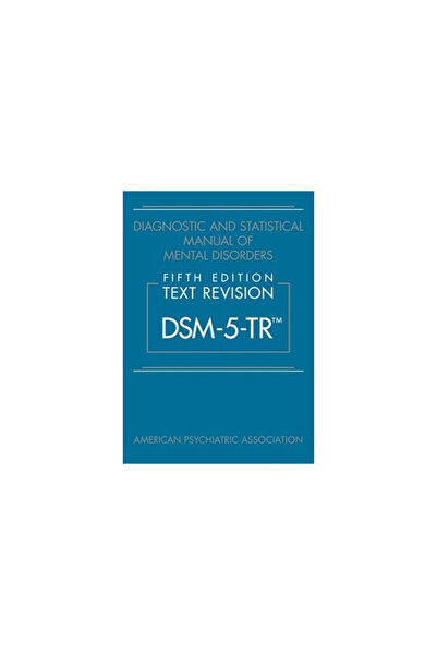 Amer Psychiatric Assn Pub Diagnostic and Statistical Manual of Mental Disorders, Fifth Edition, Text Revision (Dsm-5-Tr(tm))