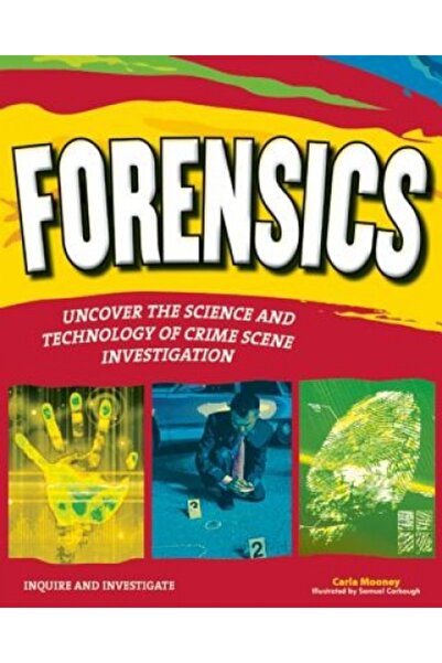 AuthorHouse Forensics: Uncover the Science and Technology of Crime Scene Inve...