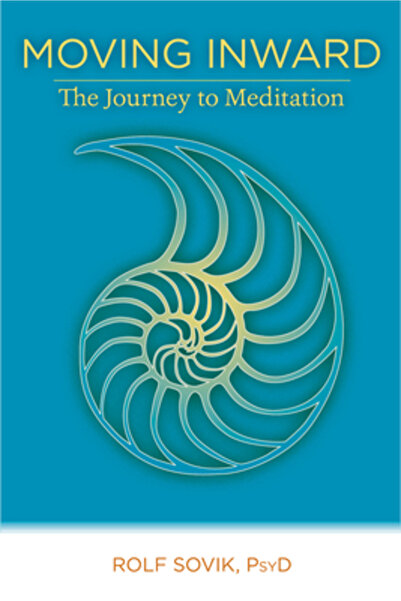 Himalayan Institute Press Moving Inward: The Journey to Meditation