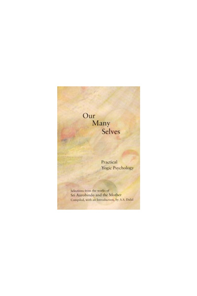 Lotus Press (Wi) Our Many Selves: Practical Yogic Psychology