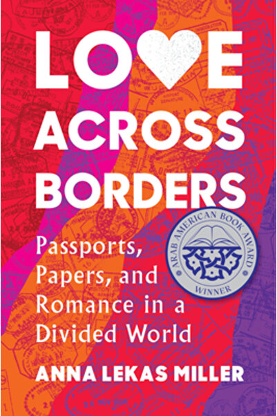 Algonquin Books Of Chapel Love Across Borders: Passports, Papers, and Romance...