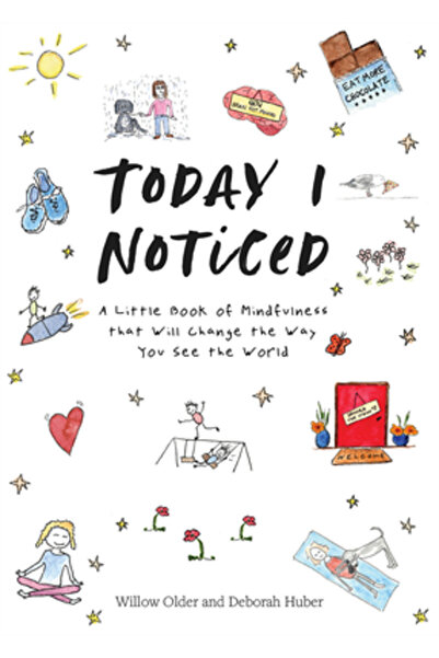 Blue Star Pr Today I Noticed: A Little Book of Mindfulness That Will Change t...