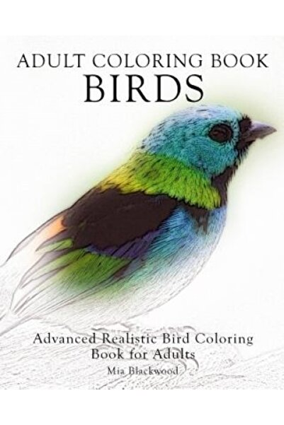 Greenhaven Pr (Ca) Adult Coloring Book Birds: Advanced Realistic Bird Colorin...