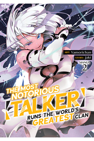 Seven Seas Pr The Most Notorious Talker Runs the World's Greatest Clan (Manga) Vol. 2