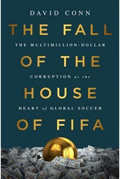 Harper Collins The Fall of the House of Fifa: The Multimillion-Dollar Corrupt...