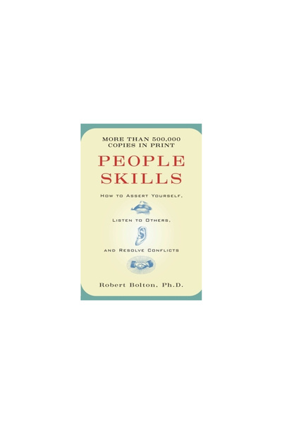 Touchstone Books People Skills: How to Assert Yourself, Listen to Others, and Resolve Conflicts