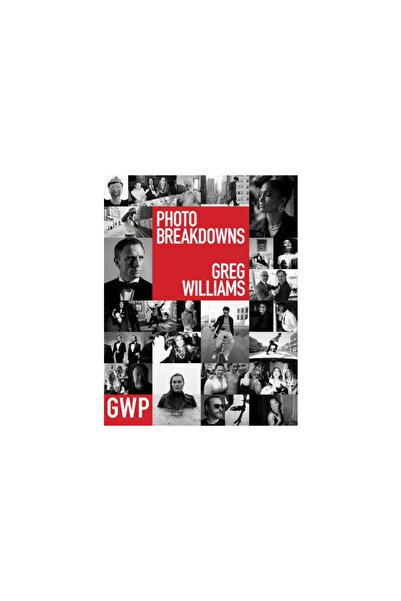 Whalen Book Works Greg Williams Photo Breakdowns: The Skills and Secrets Behi...