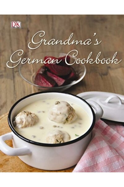 Dk Pub Grandma's German Cookbook