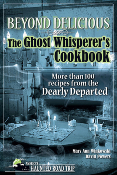Clerisy Pr Beyond Delicious: The Ghost Whisperer's Cookbook: More than 100 Re...
