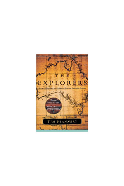 Grove Press The Explorers: Stories of Discovery and Adventure from the Austra...