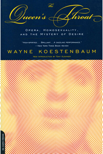 Da Capo Pr The Queen's Throat: Opera, Homosexuality, and the Mystery of Desire