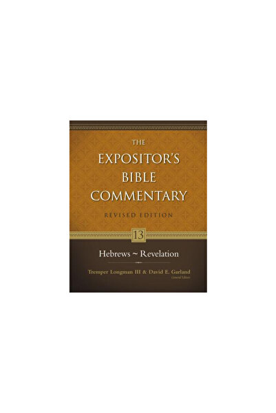 Zondervan Publishing Company The Expositor's Bible Commentary: Hebrews Throug...