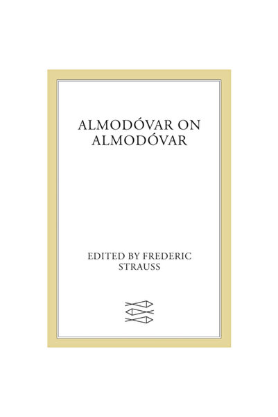 FABER & FABER Almodovar on Almodovar: Revised Edition
