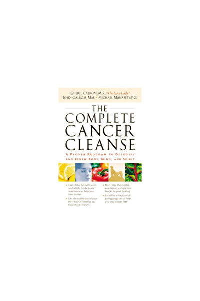 Nelson Books The Complete Cleanse: A Proven Program to Detoxify and Body, Min...