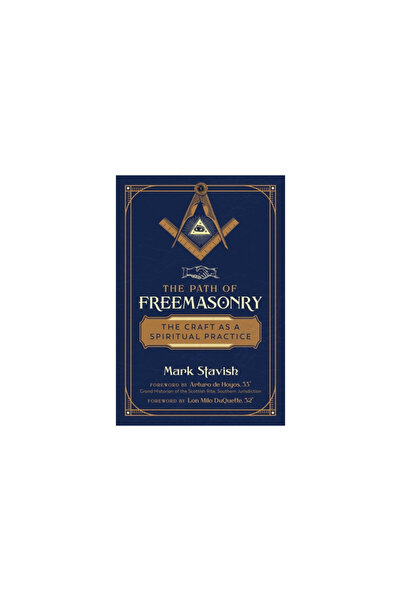 Inner Traditions The Path of Freemasonry: The Craft as a Spiritual Practice