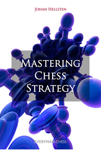 Everyman Chess Mastering Chess Strategy