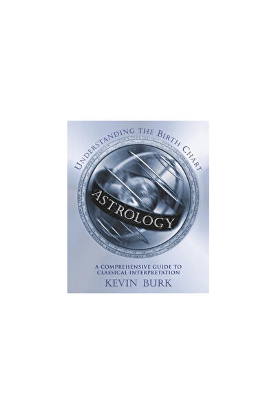 Llewellyn Publications Astrology: Understanding the Birth Chart: A Comprehensive Guide to Classical Interpretation