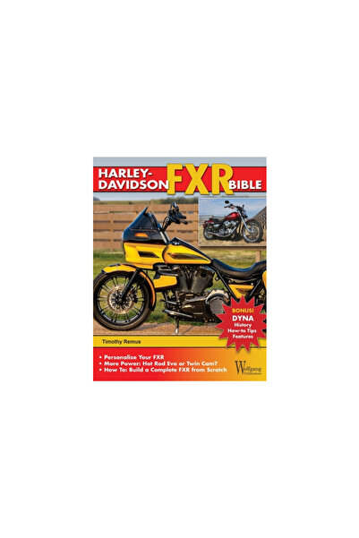 Wolfgang Prod Harley-Davidson Fxr Bible: History, How-To Customize, Gallery