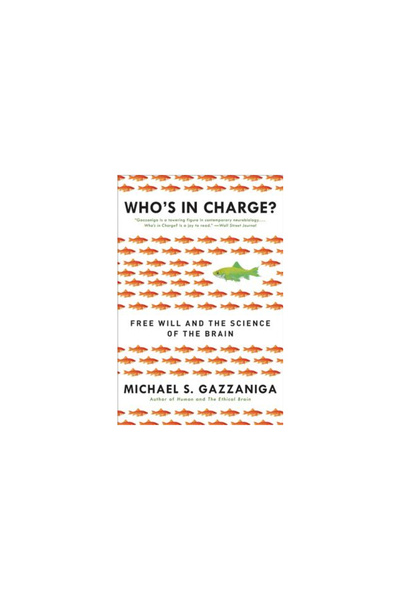 Ecco Who's in Charge?: Free Will and the Science of the Brain