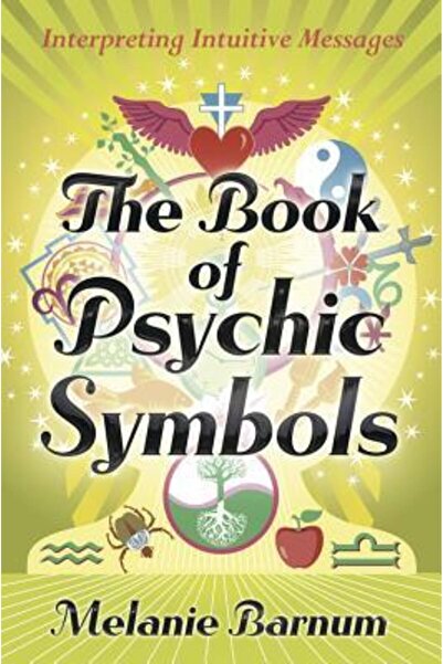 Llewellyn Pubn The Book of Psychic Symbols: Interpreting Intuitive Messages