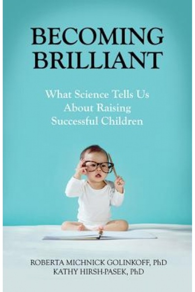 BIBLIOBAZAAR Becoming Brilliant: What Science Tells Us about Raising Successf...