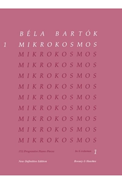 Boosey And Hawkes Bela Bartok: Mikrokosmos, nr. 1-36: 153 de piese progresive...