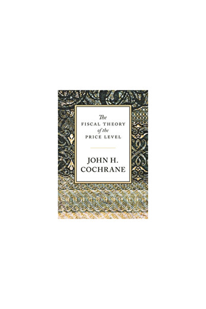 Princeton Univ Pr The Fiscal Theory of the Price Level