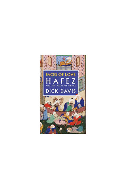 Mage Publ Inc Chipuri ale iubirii: Hafez și poeții din Shiraz
