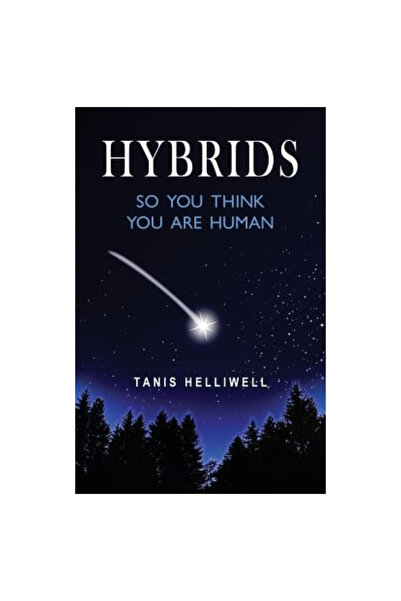 Wayshower Enterprises Hybrids: So You Think You Are Human