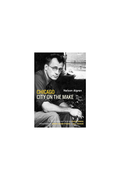 Univ Of Chicago Pr Chicago: City on the Make: Sixtieth Anniversary Edition