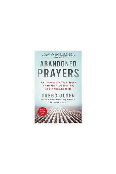 Griffin Abandoned Prayers: An Incredible True Story of Murder, Obsession, and Amish Secrets