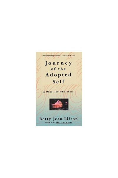Basic Books Journey of the Adopted Self: A Quest for Wholeness
