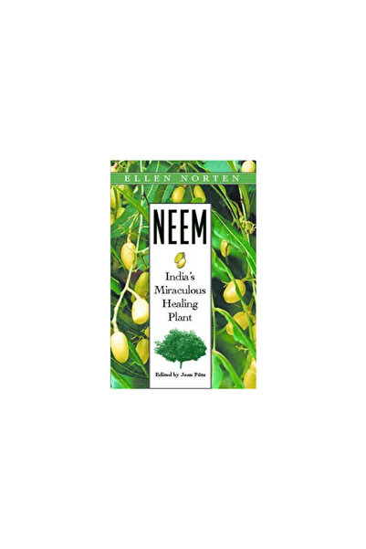 Inner Traditions Neem: India's Miraculous Healing Plant