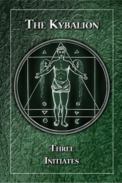 Kessinger Pub Llc The Kybalion: A Study of the Hermetic Philosophy of Ancient...
