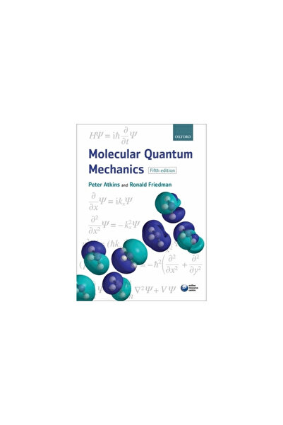 Oxford Univ Pr Molecular Quantum Mechanics