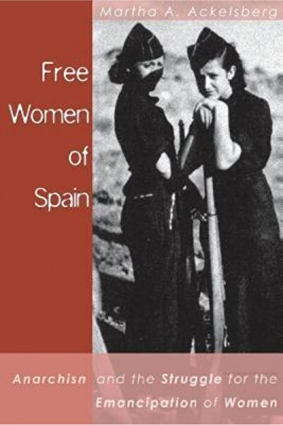Glencoe Secondary Long Free Women of Spain: Anarchism and the Struggle for th...