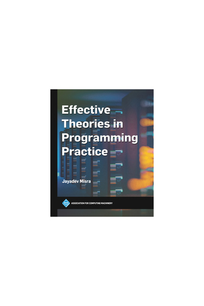 Acm Books Effective Theories in Programming Practice