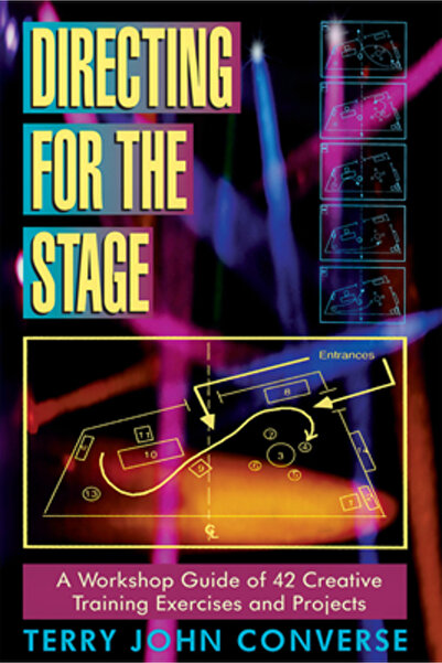 Meriwether Publishing Directing for the Stage: A Workshop Guide of Creative E...