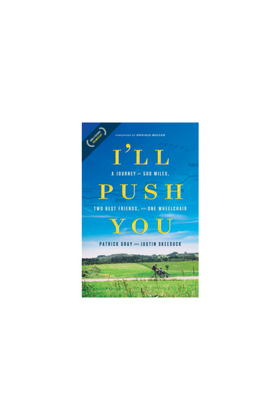 Tyndale House Publ I'll Push You: A Journey of 500 Miles, Two Best Friends, a...