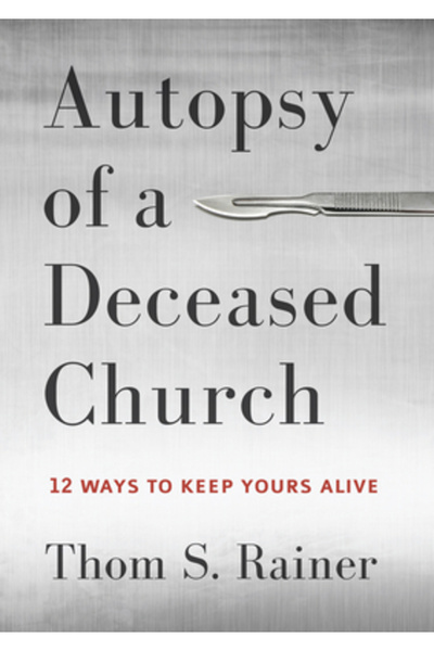 Thor Prod Autopsy of a Deceased Church: 12 Ways to Keep Yours Alive