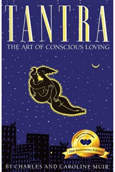 Roc Books Tantra: The Art of Loving: 25th Anniversary Edition
