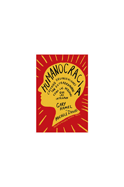Reverte Mgmt Humanocracia (Humanocracy, Spanish Edition): Creando Organizacio...