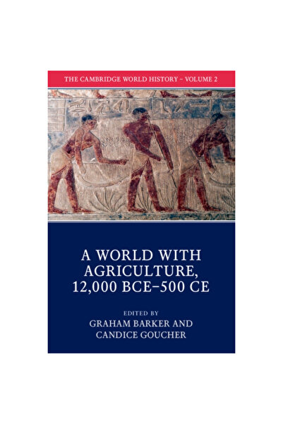 Cambridge Univ Pr The Cambridge World History: Volume 2, a World with Agricul...