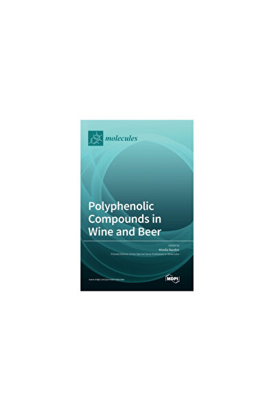 Mdpi Ag Polyphenolic Compounds in Wine and Beer