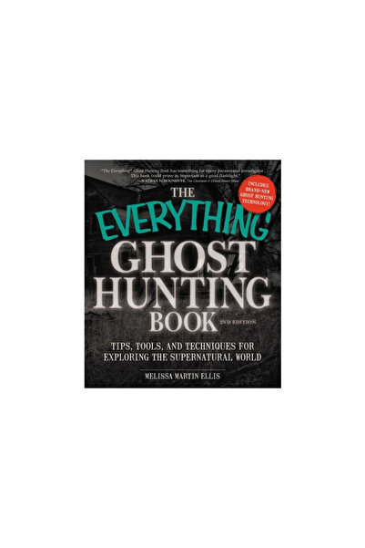 Kessinger Pub Llc The Everything Ghost Hunting Book: Tips, Tools, and Techniq...