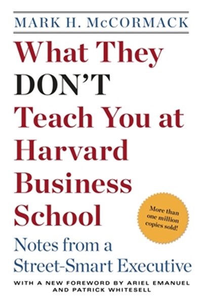 Bantam What They Don't Teach You at Harvard Business School: Notes from a Str...
